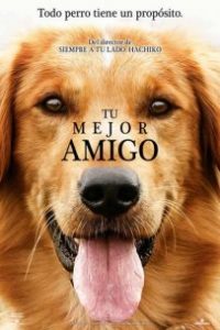 Tu mejor amigo (A Dog’s Purpose)