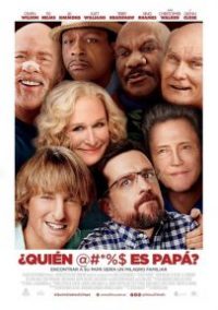 ¿Quién @#*%$ es Papá? (Father Figures)