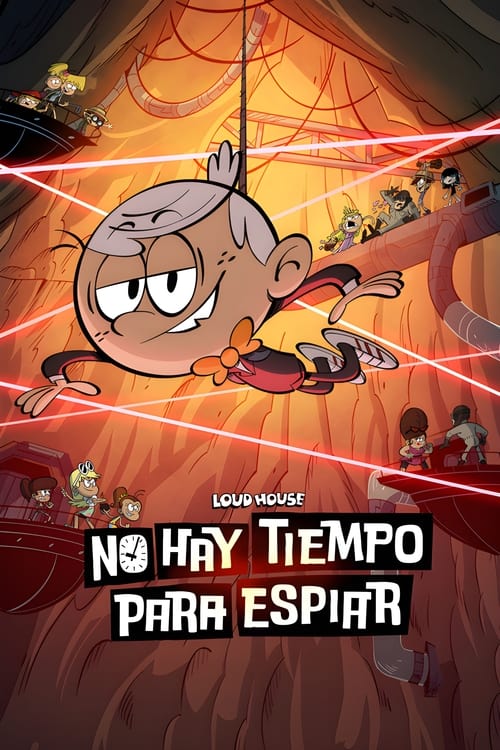 No Time to Spy: A Loud House Movie