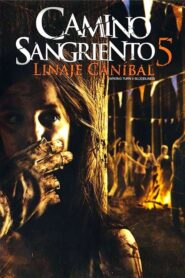 Camino sangriento 5: Linaje caníbal