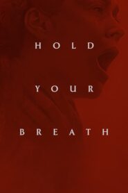 Aguanta la respiración (Hold Your Breath)