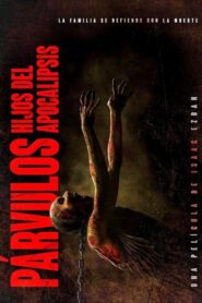 Párvulos: Hijos Del Apocalipsis