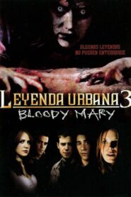 Leyenda urbana 3: Bloody Mary