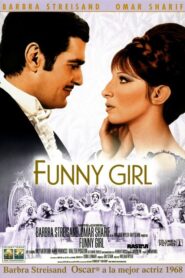 Una chica divertida (Funny Girl) Chica rara