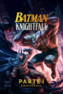 Batman: Knightfall Part 1